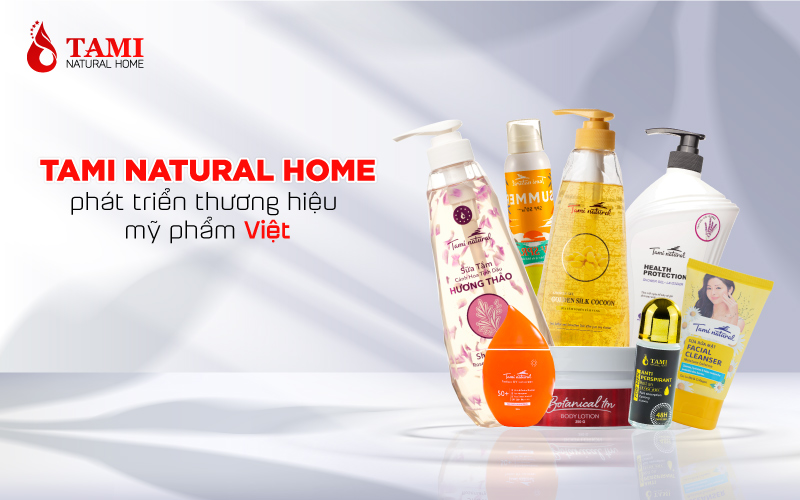 Tami Natural Home phát triển thương hiệu mỹ phẩm Việt